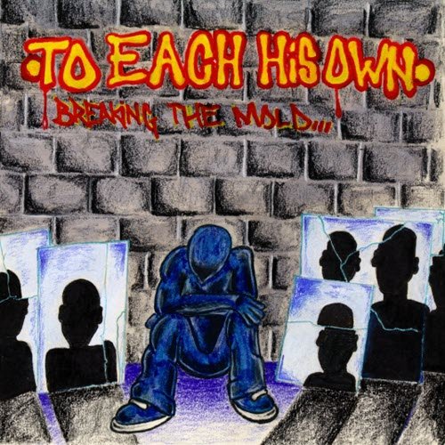 To Each Each His Own - Breaking The Mold - 7 inch